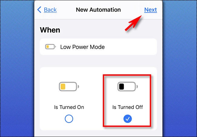 In Apple Shortcuts on iPhone, select Is Turned Off, then tap Next.