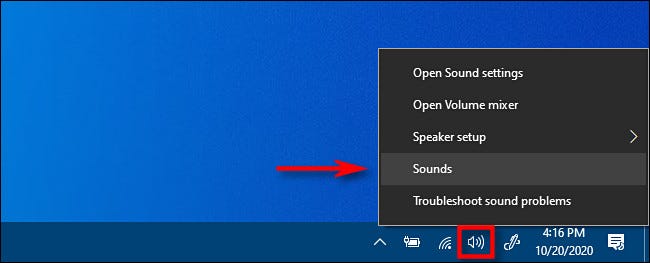 Right click the taskbar and select Sounds.
