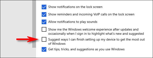 In Windows Settings, uncheck Suggest ways I can finish setting up my device to get the most out of Windows.