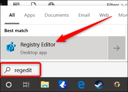 open the Registry Editor by hitting Start and typing “regedit.” Press Enter to open the Registry Editor